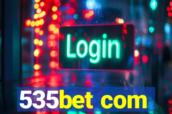 535bet com